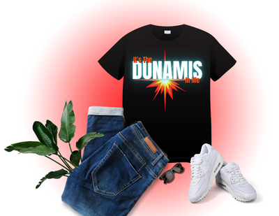 It's The Dunamis In Me Tee