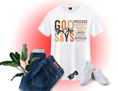 God Says Custom Tee